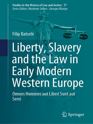 cover image of Liberty, Slavery and the Law in Early Modern Western Europe